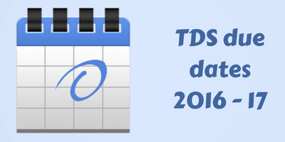 tds filing due date for 2016-17