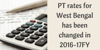 Professional tax slab in West Bengal for 2016-17