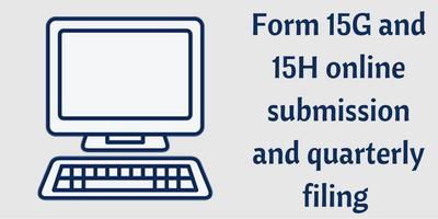 procedure for registration and e-filing of Form 15G and Form 15H