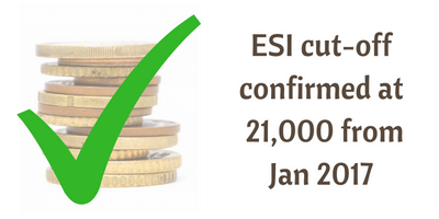 ESI wage ceiling increased to Rs. 21,000 from Jan 2017