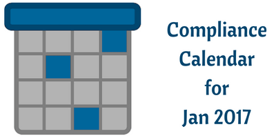 We have come up with the idea of Compliance Calendar. This is for the month of January and provides due dates and mode of payment