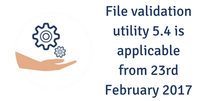 File Validation Utility version 5.4 applicable from Feb 23rd, 2017
